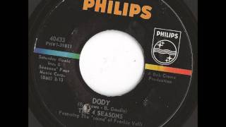 Four Seasons - "Dody" 45 - 1967 - Flip side of "Beggin'" - 4 Seasons