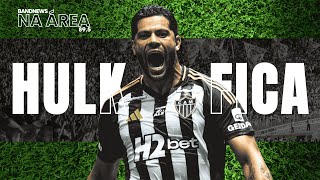 GALO ENCERRA NEGOCIAÇÃO E HULK FICA; CRUZEIRO PREPARA ESTREIA DE GERSON - BANDNEWS NA ÁREA 13 01 26