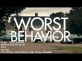 Drake Worst Behavior Lyrics HQ