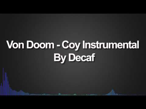 Von Doom - Coy Instrumental (Decaf'd)