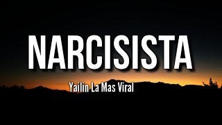 Yailin La Mas Viral - Narcisista (Letra/Lyrics)