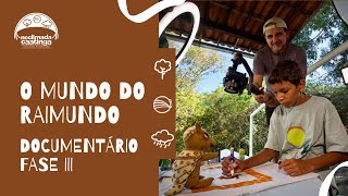 O mundo do Raimundo - Documentário Fase III sobre a caatinga