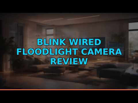 Blink Wired Floodlight Camera Review