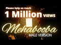 Mehabooba Tamil Cover Male Version TseriesTamil