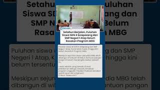 Setahun Berjalan, Puluhan Siswa SDN 4 Selaparang  dan SMP Negeri 1 Atap Belum Rasakan Program MBG