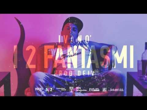 2) Ivanò - I Due Fantasmi (Prod. Deiv)