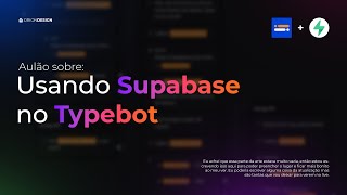 Como usar Supabase no Typebot + Criando fluxo | Aulão SetupOrion