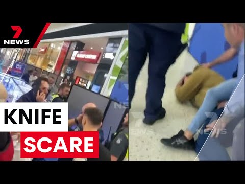 Knife scare at Melbourne shopping centre | 7 News Australia