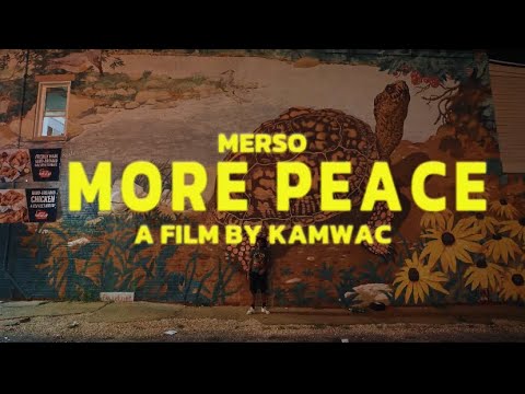 MERSO - MORE PEACE [OFFICIAL MUSIC VIDEO]{Shot: KAMWAC}