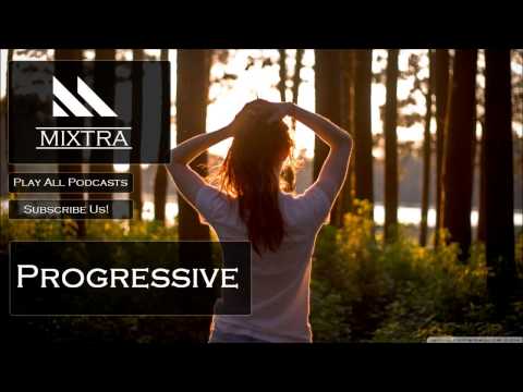 Best Progressive House Mix March 2013 [Mixtra Podcasts](E6)