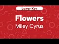 Karaoke Flowers  - Miley Cyrus | Lower Key