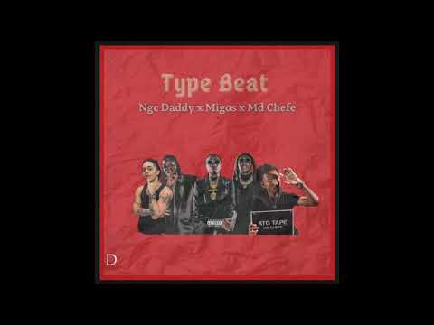 Type Beat NGC Daddy x Migos x MD Chefe (prod.$AINTGR)