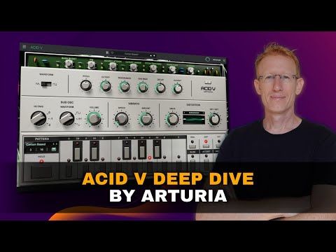 Arturia ACID V Deep Dive TB-303 Re-Born