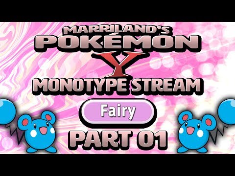 Pokémon Y Monotype (Fairy), Part 01 • Oct. 18, 2018 • STREAM ARCHIVE