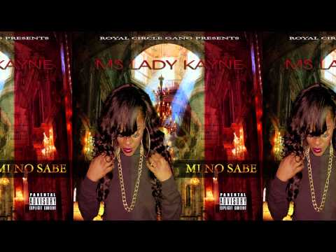 Ms Lady Kayne - Mi No Sabe - Produced by Masart
