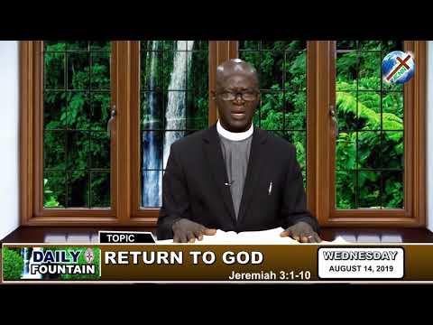 DAILY FOUNTAIN OF AUGUST 14, 2019 - VEN. CLIFFORD E. ONUKWUGHA NWIGWE