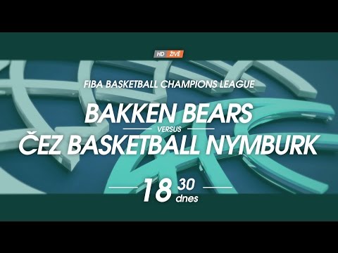 FIBA Basketball Champions League: Bakken Bears vs. ČEZ Basketball Nymburk