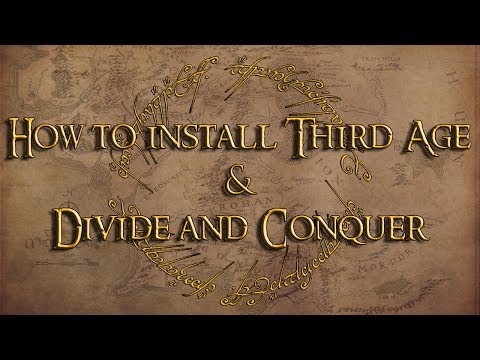 How To Install Third Age + Divide And Conquer [New Guide]