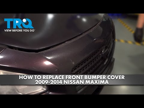 How to Replace Front Bumper Cover 2009-2014 Nissan Maxima