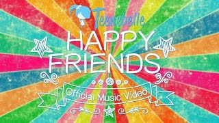 Happy Friends Music Video