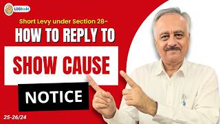Short Levy under Section 28 - How to reply to show cause notice- Mr. Viren C. Dayal