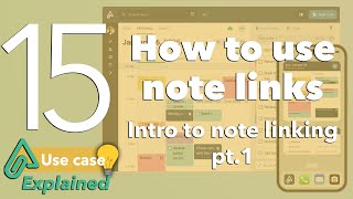 Amplenote Explained 15: Intro to note linking pt. 1: How to use note links