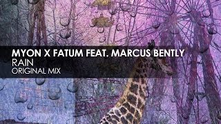 Myon x Fatum featuring Marcus Bently - Rain