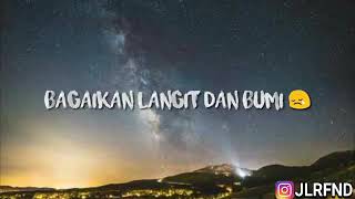 Download lagu Status wa BAGAIKAN LANGIT DAN BUMI mp3 Download lagu Status wa BAGAIKAN LANGIT DAN BUMI mp3
