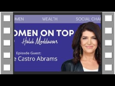 Women On Top with Guest Julie Castro Abrams