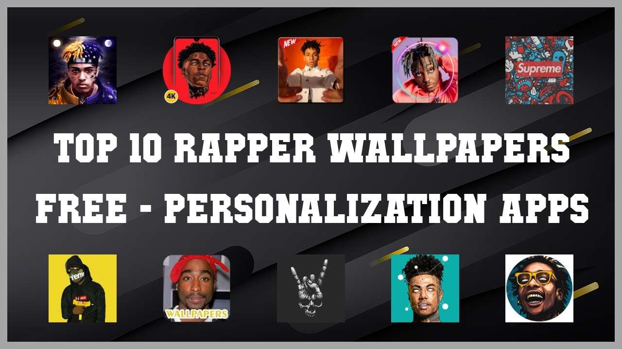 Top 10 Rapper Wallpapers Free Android Apps