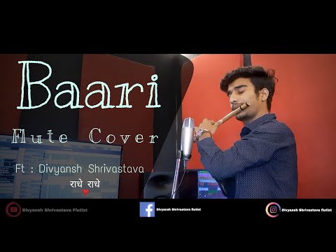 BAARI Flute Cover / Uchiyan Deewaran / Instrumental / Feat. DIVYANSH SHRIVASTAVA / Bilal Saeed /