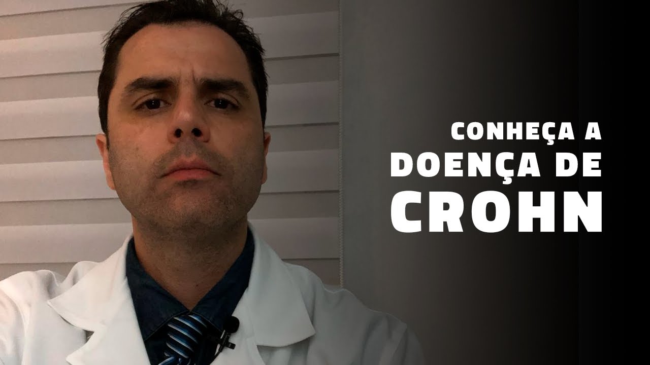 Conheca a Doença de Crohn! O Especialista explica.