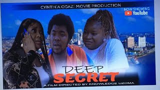 DEEP SECRET SEASON 2_CYNTHIA OGAZI, JOSEPH JUNIOR, OKECHUKWU OGECHI_Latest Nigerian movie 2025