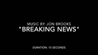 BREAKING NEWS - Jon Brooks - Dramatic Orchestral Music - News Theme Logo - Sonic Identity