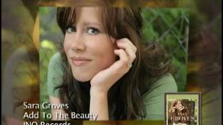 Sara Groves - Add To The Beauty