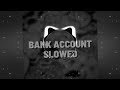 Bank Account Slowed (Remix)