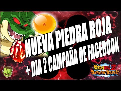 NUEVA PIEDRA ROJA CON PORUNGA + 2º DIA DE LA CAMPAÑA DE FACEBOOK /// Dokkan Battle en Español