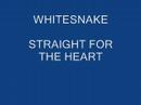 Straight For The Heart - Whitesnake