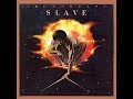 Slave ‎– The Way You Love Is Heaven ℗ 1978