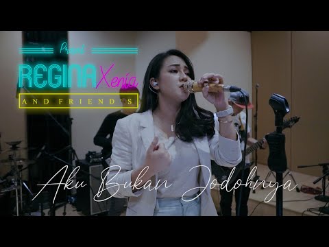 Aku Bukan Jodohnya - Tri Suaka ( Cover Regina Xenia And Friends Feat Galih Justdrum )