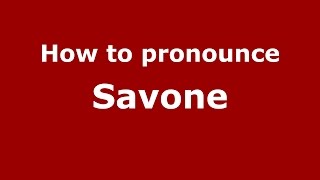 How to pronounce Savone