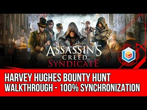 Assassin's Creed Syndicate Harvey Hughes Bounty Hunt Activity Walkthrough - 100% Synchronization