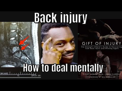 Gift of Injury: How I dealt with the mental aspect of not lifting and healing my back