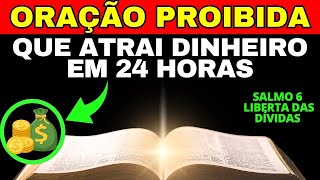🕯️ ATRAI TANTO DINHEIRO QUE ASSUSTA - SALMO 6 que LIBERTA VOCÊ DA POBREZA E DAS DÍVIDAS EM 7 DIAS