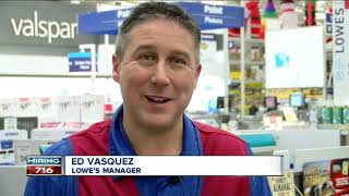 Looking for a job Lowe's is looking for you, with more than 100 positions to fill