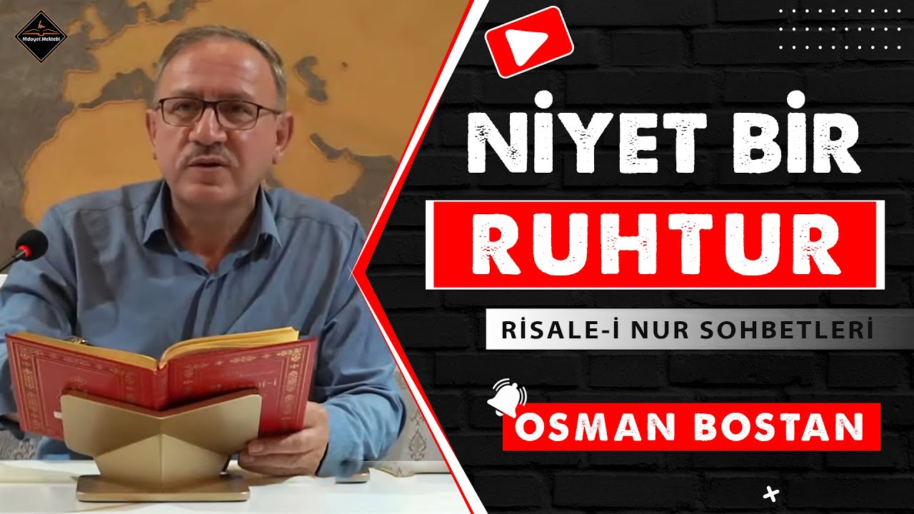 NİYET BİR RUHTUR - RİSALE-İ NUR SOHBETLERİ - 23.05.2023