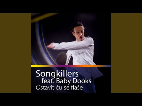Ostavit Ću Se Flaše (feat. Baby Dooks)