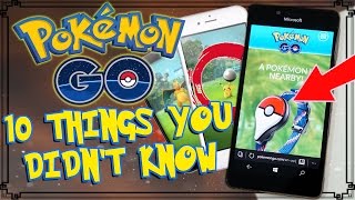 10 THINGS YOU DIDN'T KNOW ABOUT POKEMON GO - Tips, Tricks, and Secrets!