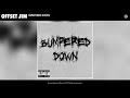 Offset Jim - Bumpered Down (Audio)