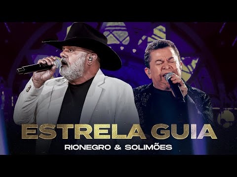 Rionegro & Solimões - Estrela Guia | Ao Vivo em Uberlândia